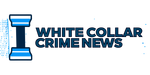 White Collar Crime News